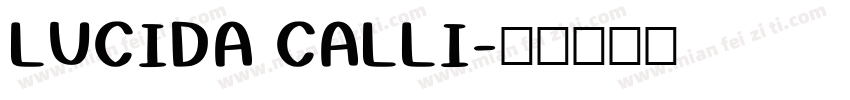 LUCIDA CALLI字体转换